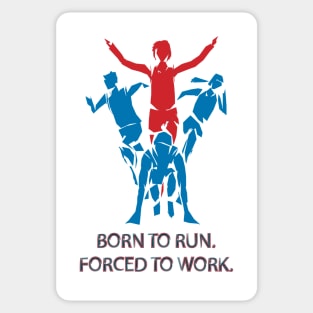 Fasbytes Running ‘Born to Run. Forced to Work’ Sticker